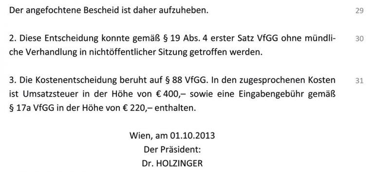 Der Verfassungsgerichtshof hat entschieden.