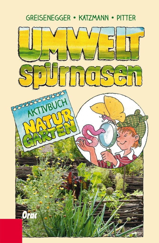 Für Umweltspürnasen: Aktivbuch Naturgarten