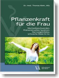 Mit Pflanzenkraft gegen weibliche Leiden