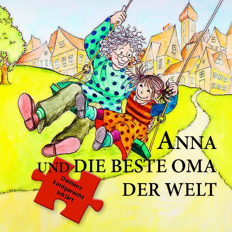 Anna und die beste Oma der Welt