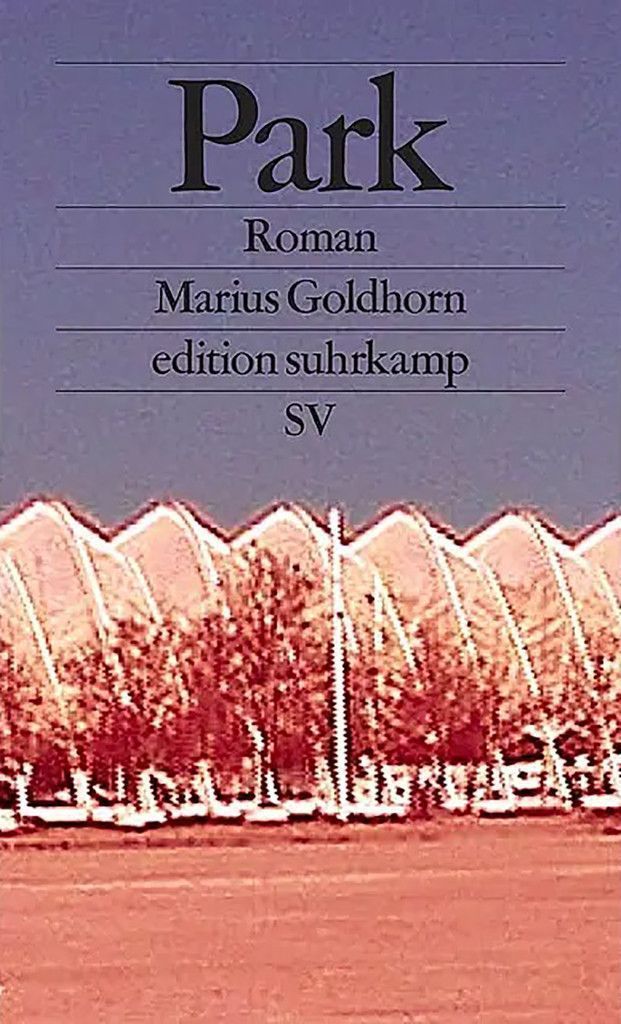 ParkMarius Goldhorn,Suhrkamp,178 Seiten
