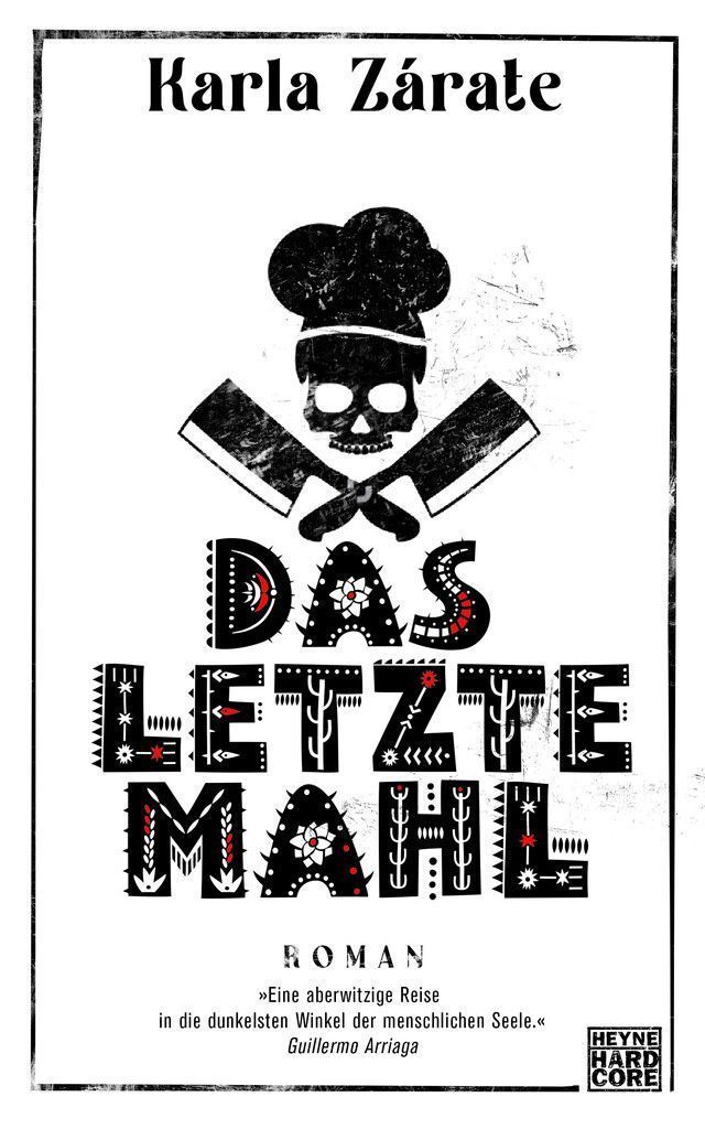 Das letzte MahlKarla Zárate, Heyne Hardcore, 239 Seiten