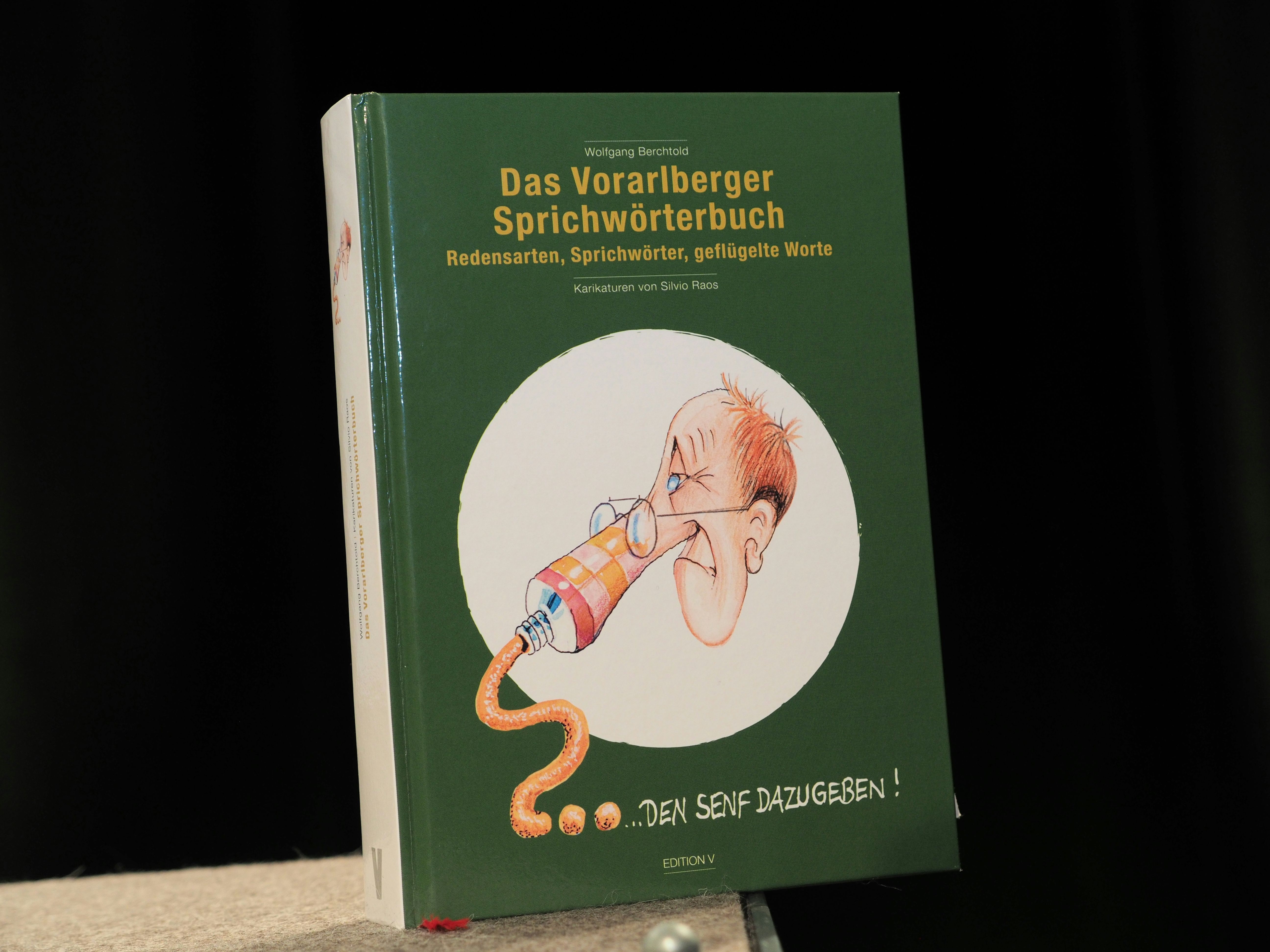 Die neue Publikation des Mundartexperten zeigt auf 380 Seiten den Vorarlberger Dialekt von seiner witzigsten und hintergründigsten Seite.
