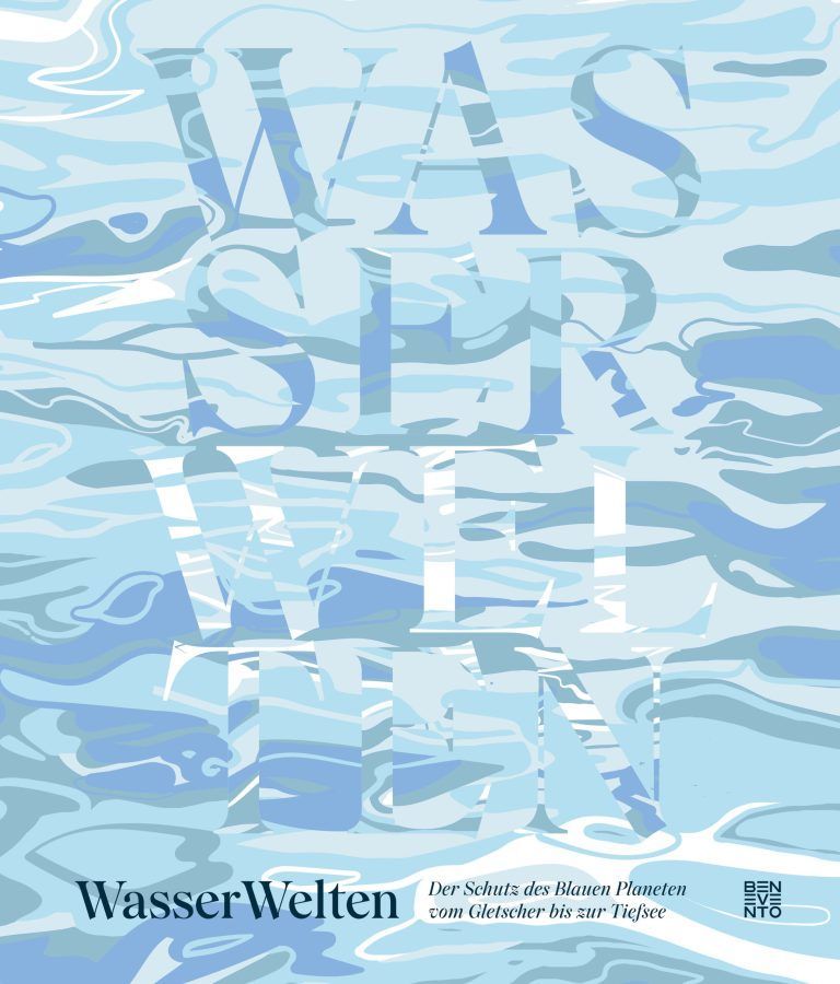 WasserWelten: Der Schutz des Blauen Planeten vom Gletscher bis zur Tiefsee. <span class="copyright">Benevento (2)</span>