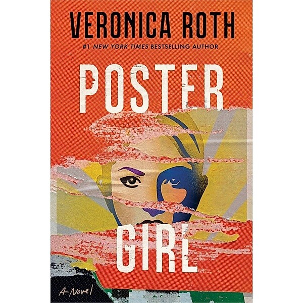 „Poster Girl“Veronica Roth,Penhaligon, 371 Seiten