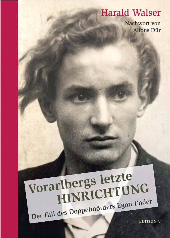 Der letzte Vorarlberger am Galgen