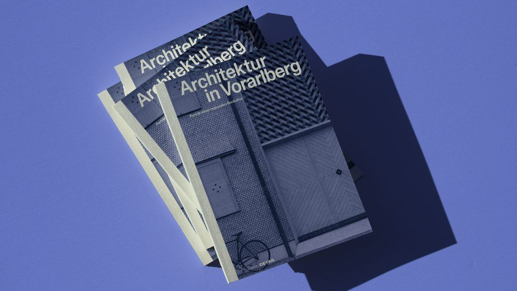 Architektur in Vorarlberg: Porträt einer regionalen Baukultur