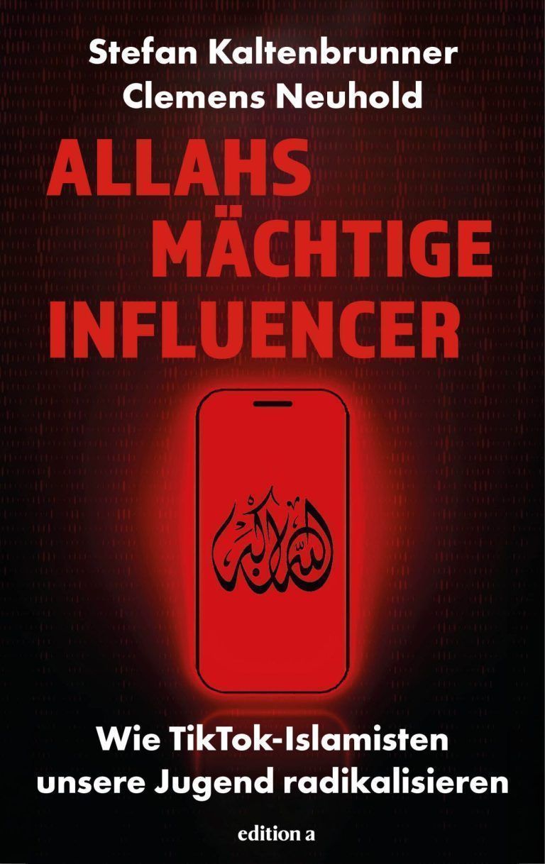 Allahs mächtige Influencer - Wie TikTok-Islamisten unsere Jugend radikalisieren