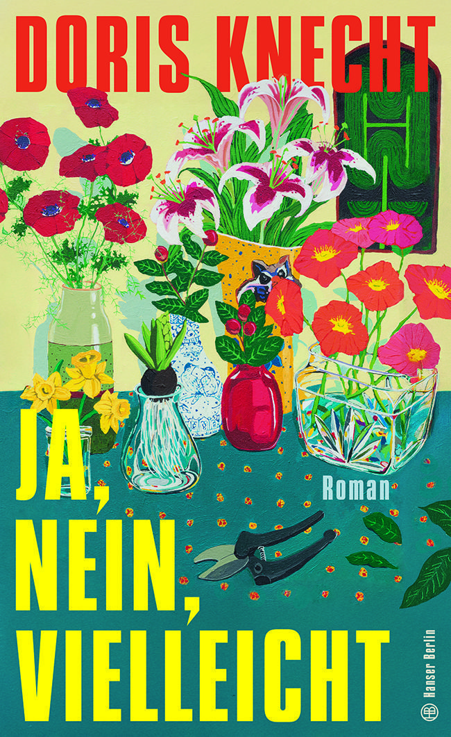 Cover: Doris Knecht: „Ja, Nein, Vielleicht“, Hanser Berlin, 238 Seiten