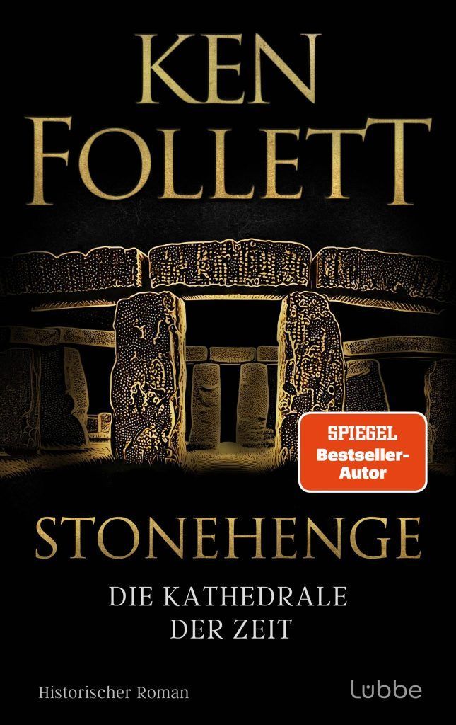 Ken Folletts neuer Roman &#8220;Stonehenge&#8221;