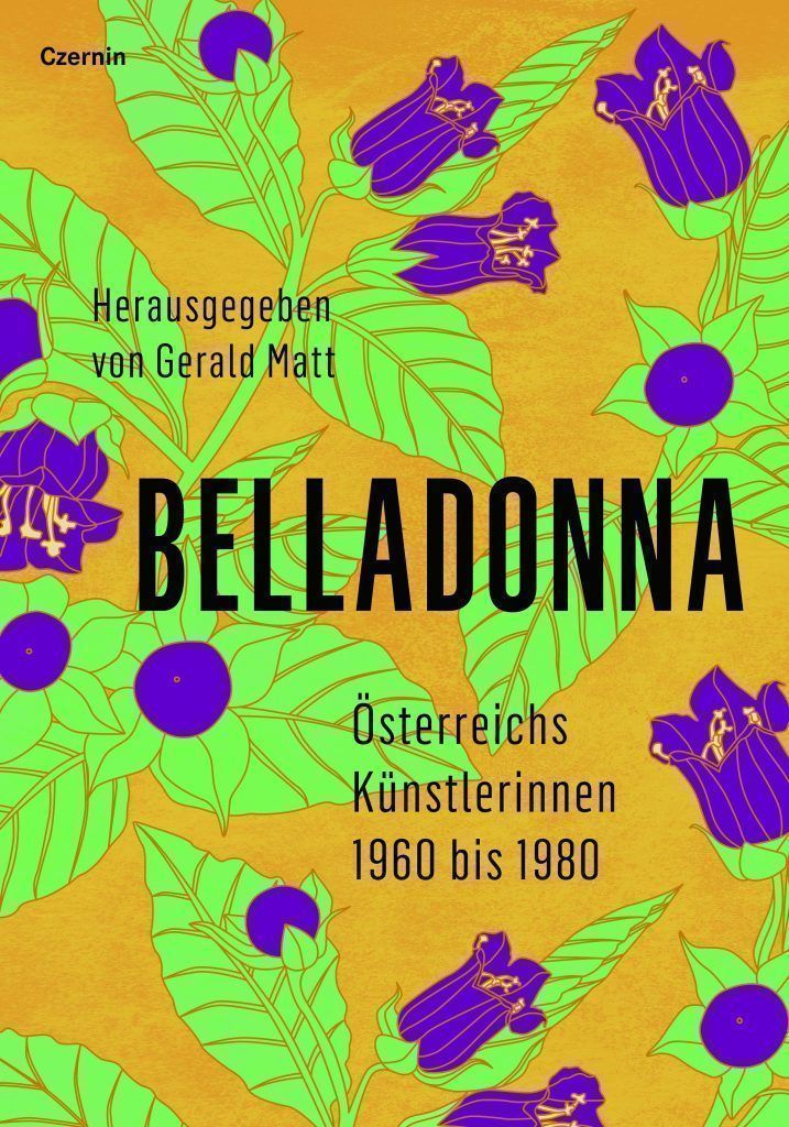Belladonna – Österreichs Künstlerinnen 1960 bis 1980