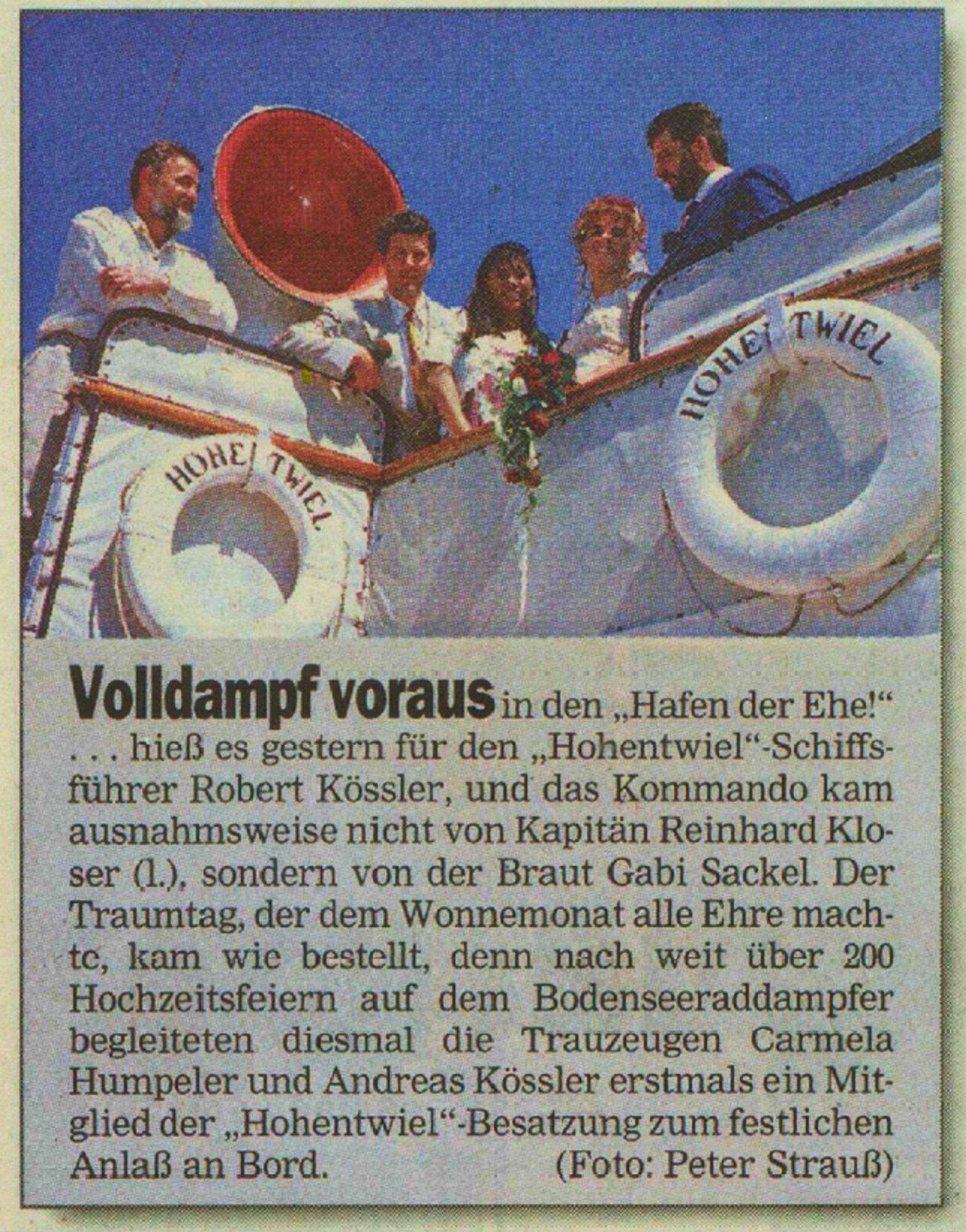 Im Wonnemonat Mai vor 28 Jahren berichteten die VN davon, dass Kapitän Robert Kössler mit seiner Braut Gabi Sackel Kurs auf den Hafen der Ehe genommen hat . . .